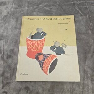 Alexander and the Wind-Up Mouse Leo Lionni 1969 Pantheon Weekly Reader Hardcover